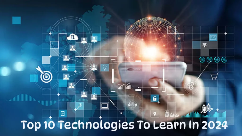 Technologies To Learn In 2024